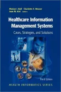 Healthcare Information Management Systems: Cases, Strategies, and Solutions