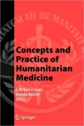 Concepts and Practice of Humanitarian Medicine