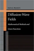 Diffusion-Wave Fields: Mathematical Methods and Green Functions