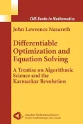 Differentiable Optimization and Equation Solving: A Treatise on Algorithmic Science and the Karmarkar Revolution