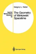 The Geometry of Minkowski Spacetime: An Introduction to the Mathematics of the Special Theor...