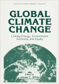 Global Climate Change:: Linking Energy, Environment, Economy and Equity