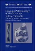 Neogene, Paleontology of the Manonga Valley, Tanzania: A Window Into the Evolutionary History of East Africa