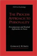 The Process Approach to Personality: Perceptgenesis and Kindred Approaches in Focus