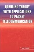 Queueing Theory with Applications to Packet Telecommunication
