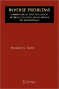 Inverse Problems: Mathematical and Analytical Techniques With Applications to Engineering