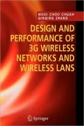 Design and Performance of 3g Wireless Networks and Wireless LANs
