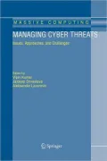 Managing Cyber Threats: Issues, Approaches, and Challenges