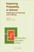 Exploring Probability in School: Challenges for Teaching and Learning
