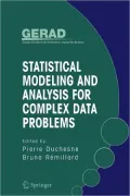 Statistical Modeling and Analysis for Complex Data Problems