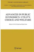 Advances in Public Economics: Utility, Choice and Welfare: A Festschrift for Christian Seidl
