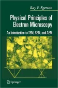 Physical Principles of Electron Microscopy: An Introduction to Tem, Sem, and Aem