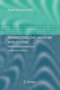 Transaction-level Modeling With Systemc: Tlm Concepts and Applications for Embedded Systems