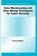 Data Warehousing and Data Mining Techniques for Cyber Security