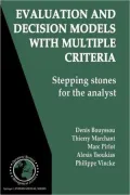 Evaluation and Decision Models With Multiple Criteria: Stepping Stones for the Analyst