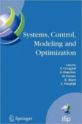 Systems, Control, Modeling and Optimization: Proceedings of the 22nd Ifip Tc7 Conference Held from July 18-22, 2005, in Turin, Italy