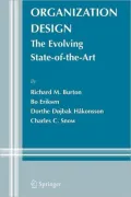 Organization Design: The Evolving State-Of-The-Art