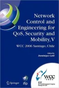 Network Control and Engineering for Qos, Security and Mobility, V: Ifip 19th World Computer Congress, Ti6, 5th Ifip International Conference on Networ