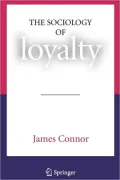 The Sociology of Loyalty