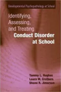 Identifying, Assessing, and Treating Conduct Disorder at School