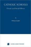 Catholic Schools: Private and Social Effects