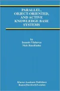 Parallel, Object-Oriented, and Active Knowledge Base Systems