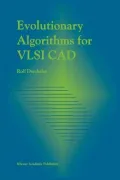Evolutionary Algorithms for VLSI CAD