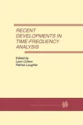 Recent Developments in Time-frequency Analysis