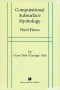 Computational Subsurface Hydrology: Fluid Flows