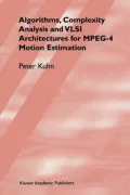 Algorithms, Complexity Analysis and VLSI Architectures for MPEG-4 Motion Estimation