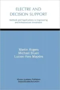 Electre and Decision Support: Methods and Applications in Engineering and Infrastructure Investment