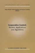 Cooperative Control: Models, Applications and Algorithms