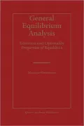General Equilibrium Analysis: Existence and Optimality Properties of Equilibria