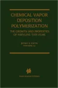 Chemical Vapor Deposition Polymerization: The Growth and Properties of Parylene Thin Films