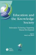Education and the Knowledge Society: Information Technology Supporting Human Development