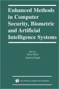 Enhanced Methods in Computer Security, Biometric and Artificial Intelligence Systems