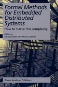 Formal Methods for Embedded Distributed Systems: How to Master the Complexity