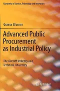 Advanced Public Procurement as Industrial Policy: The Aircraft Industry as a Technical Unive...