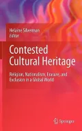 Contested Cultural Heritage: Religion, Nationalism, Erasure, and Exclusion in a Global World
