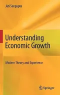 Understanding Economic Growth: Modern Theory and Experience