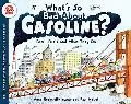 What's So Bad About Gasoline?: Fossil Fuels and What They Do (Let's-Read-and-Find-Out Scienc...