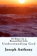 15 Days to a Beautiful Life Understanding God