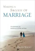 Making a Success of Marriage: Planning for Happily Ever After