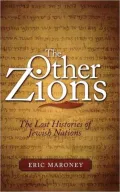 The Other Zions: The Lost Histories of Jewish Nations