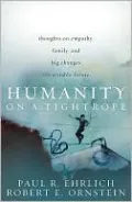 Humanity on a Tightrope: Thoughts on Empathy, Family, and Big Changes for a Viable Future