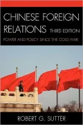 Chinese Foreign Relations: Power and Policy since the Cold War