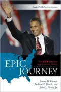Epic Journey: The 2008 Elections and American Politics