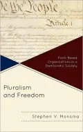 Pluralism and Freedom: Faith-Based Organizations in a Democratic Society
