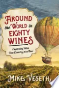 Around the World in Eighty Wines