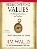 Rediscovering Values: On Wall Street, Main Street, and Your Street